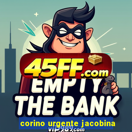 corino urgente jacobina